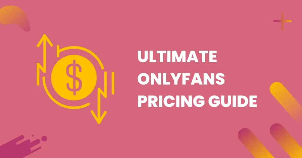 onlyfans pricing guide